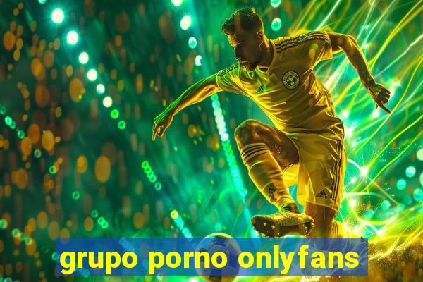 grupo porno onlyfans